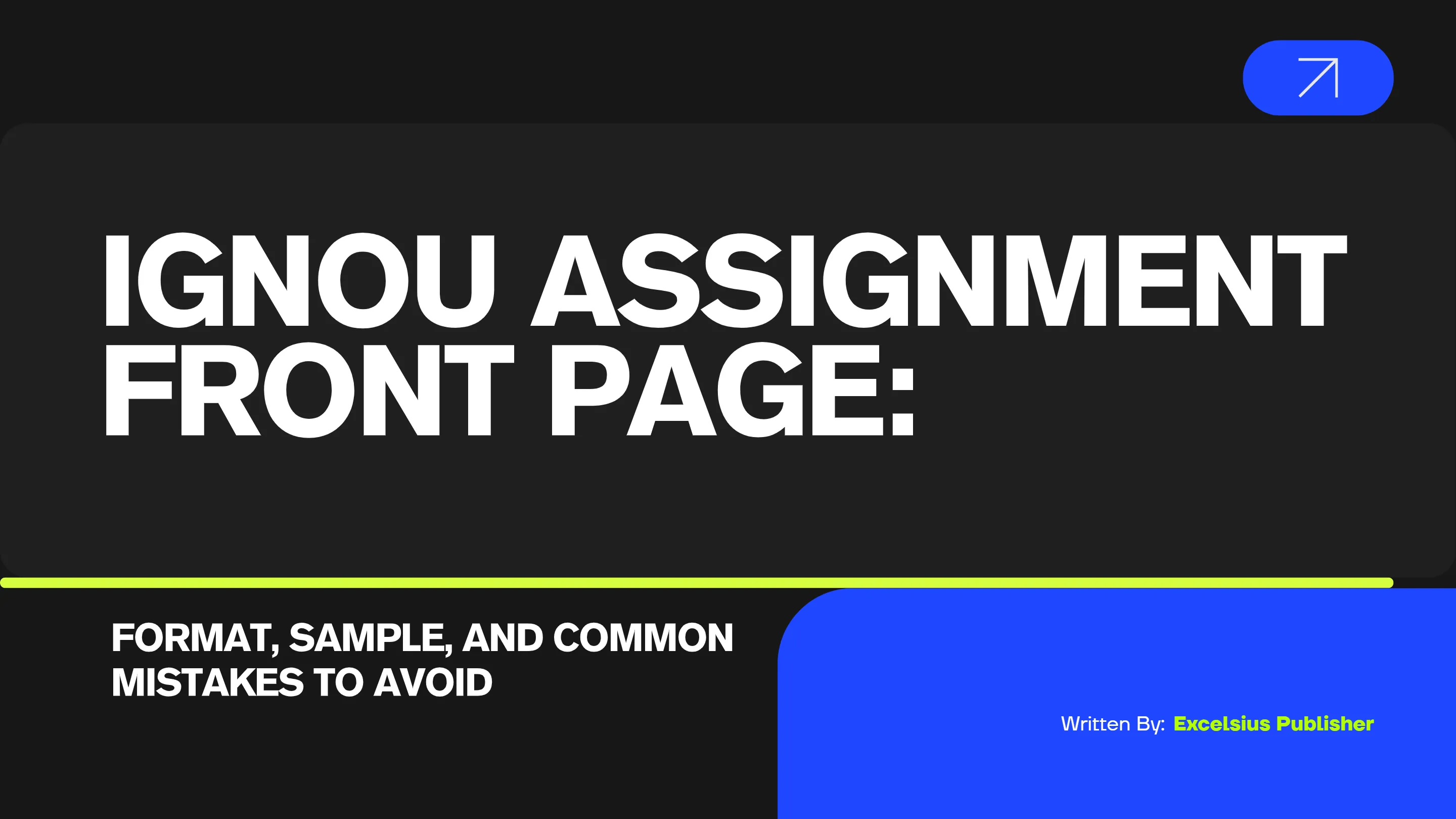 IGNOU Assignment Front Page: Format, Sample, and Common Mistakes to Avoid