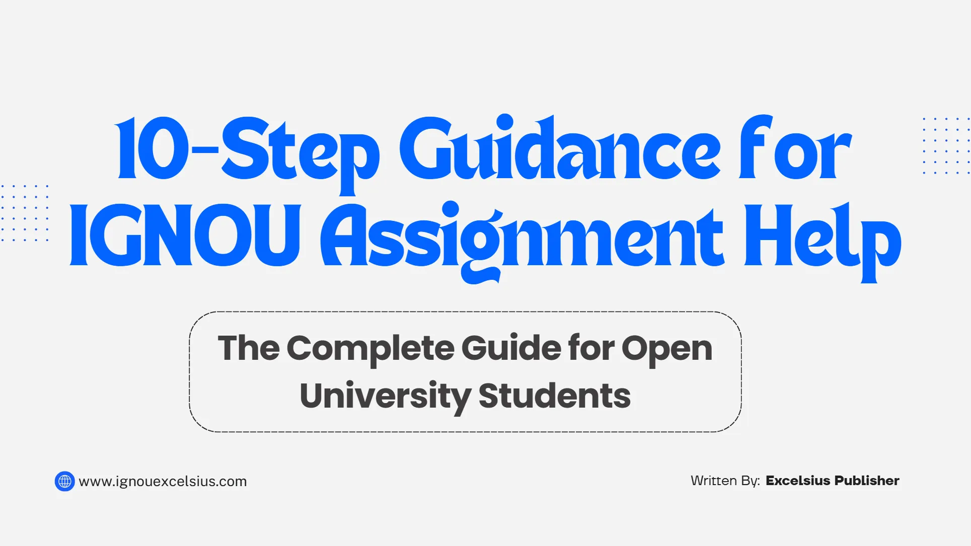 10-Step Guidance for IGNOU Assignment Help: The Complete Guide for Open University Students