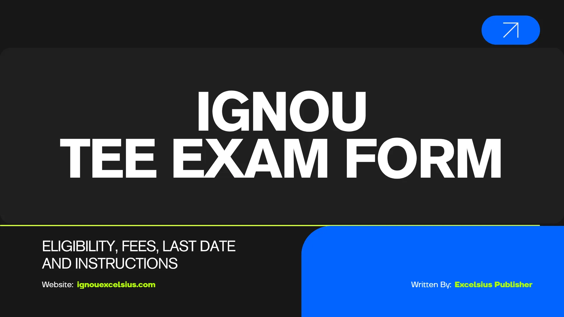 IGNOU TEE Exam Form: Eligibility, Fees, Last Date and Instructions